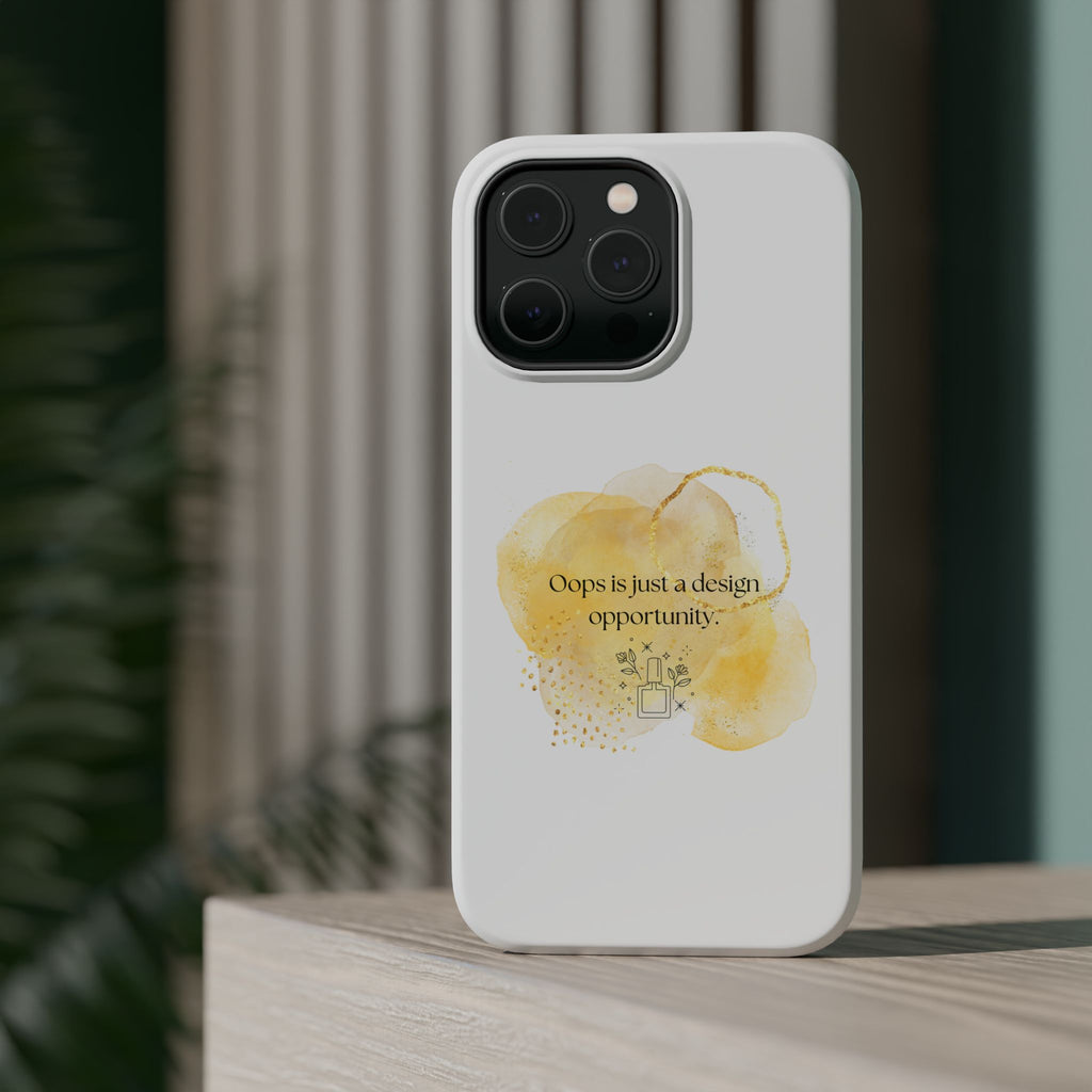 Magnetic Impact-Resistant Phone Case — “Oops is just a design opportunity.” Watercolor Accent