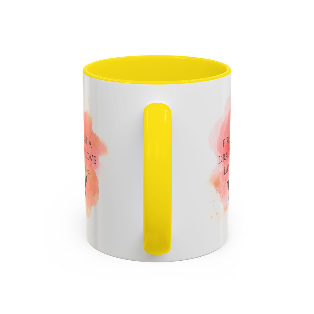 Dragon Quote Coffee Mug — "Fire Is Just a Dragon's Love Language" Accent Mug