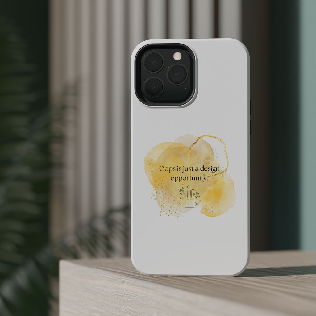 Magnetic Impact-Resistant Phone Case — “Oops is just a design opportunity.” Watercolor Accent