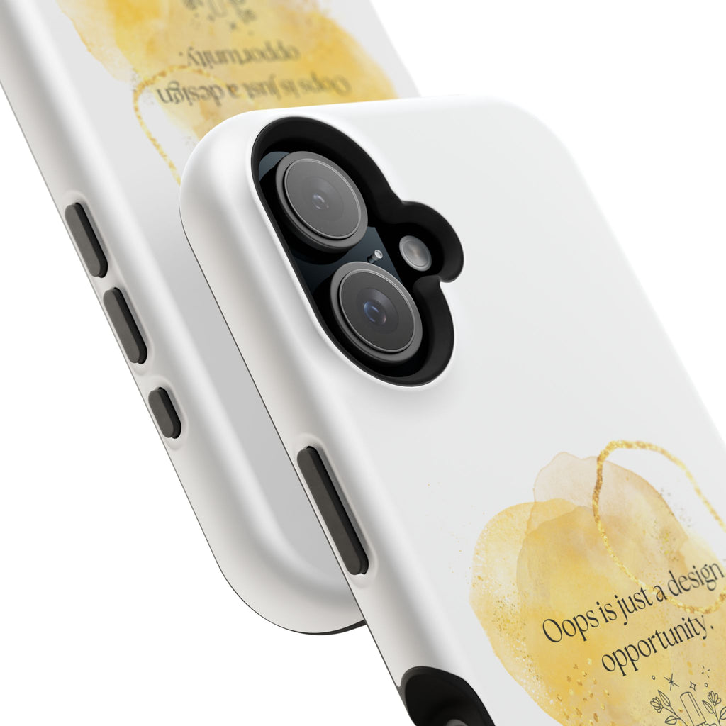 Magnetic Impact-Resistant Phone Case — “Oops is just a design opportunity.” Watercolor Accent