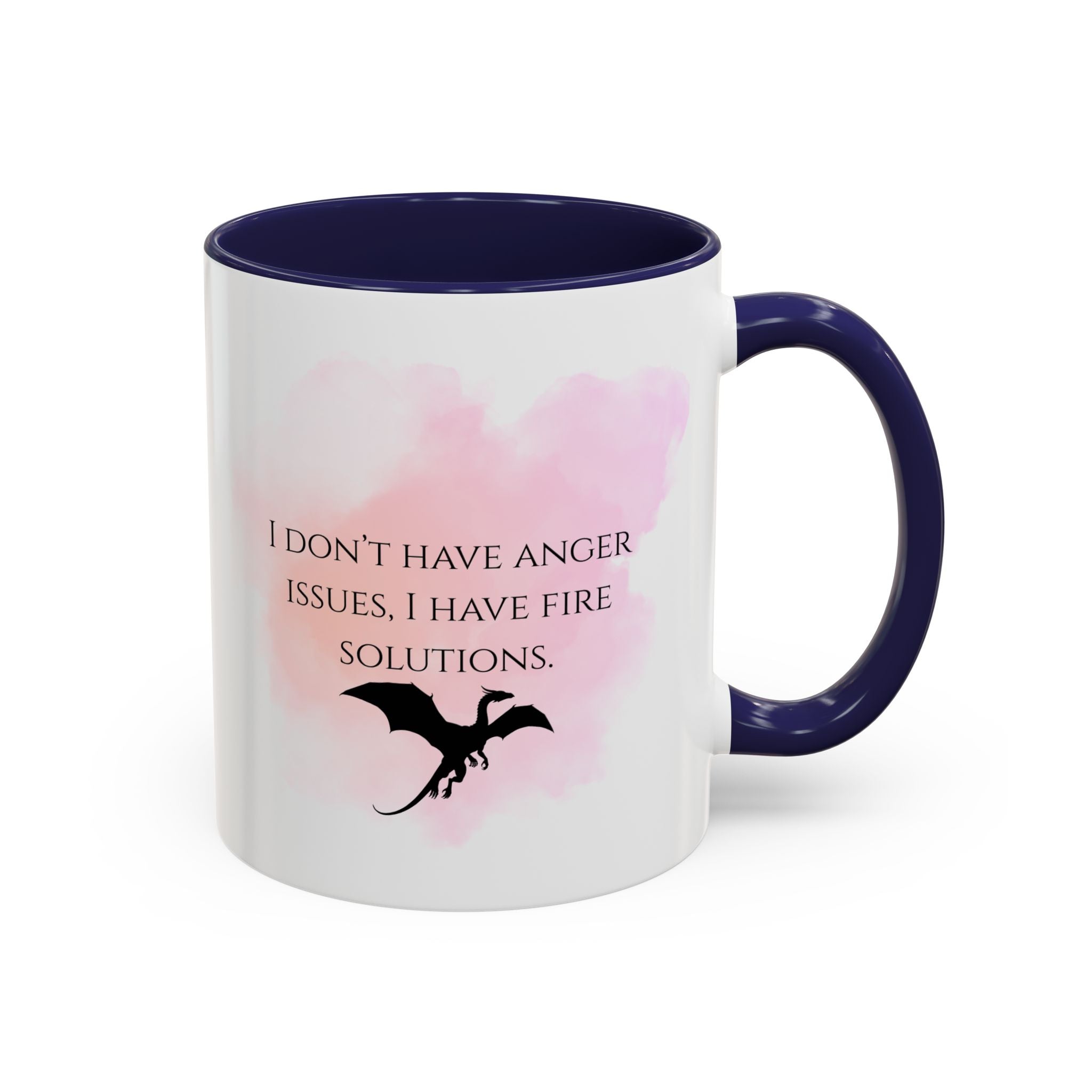 Dragon Coffee Mug — “I Don't Have Anger Issues, I Have Fire Solutions” Accent Mug