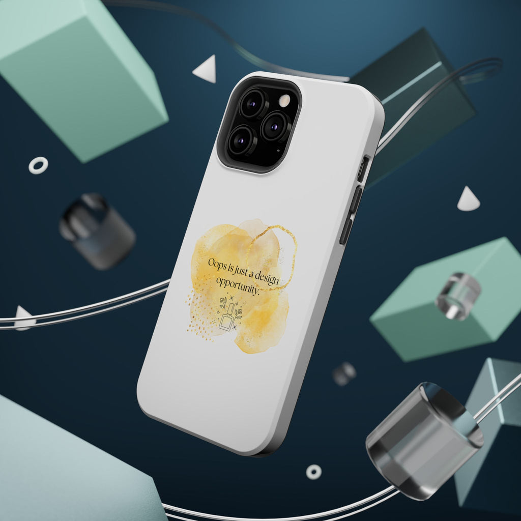 Magnetic Impact-Resistant Phone Case — “Oops is just a design opportunity.” Watercolor Accent