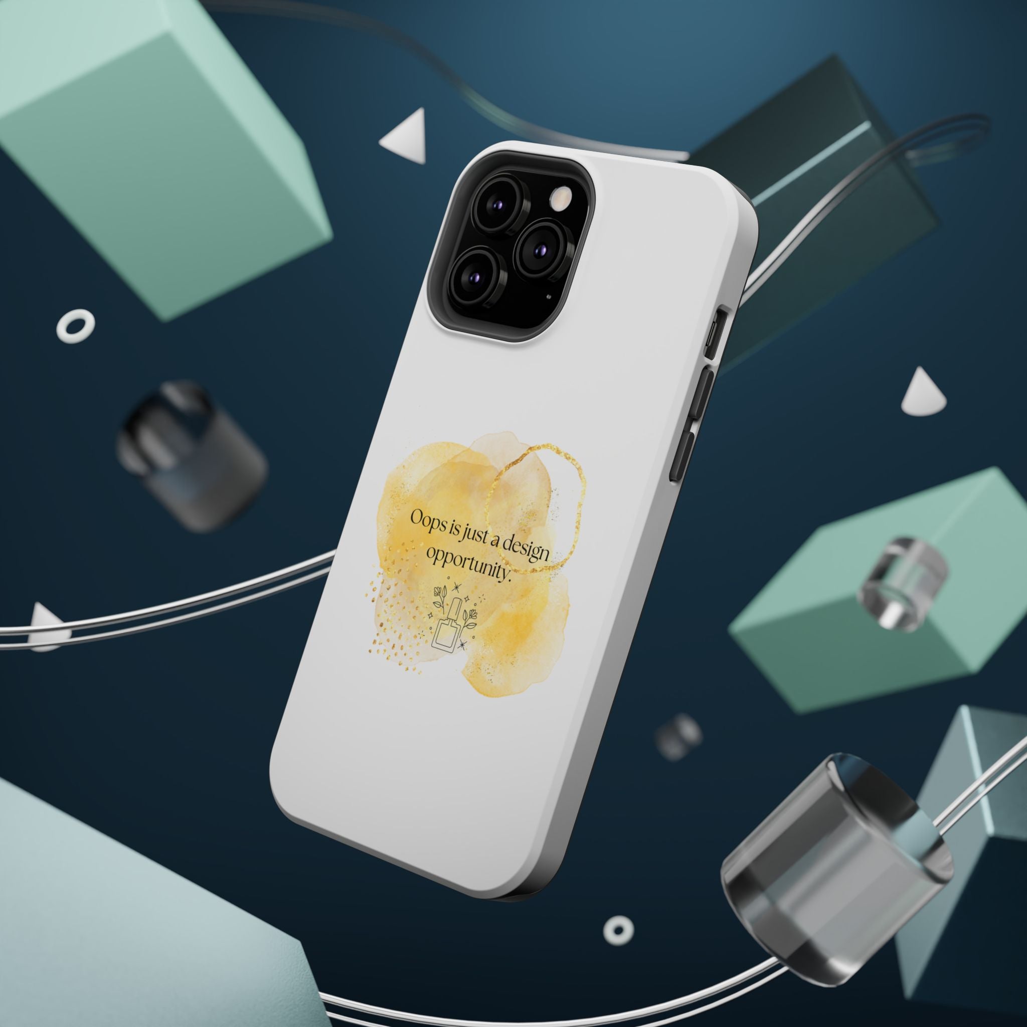Magnetic Impact-Resistant Phone Case — “Oops is just a design opportunity.” Watercolor Accent