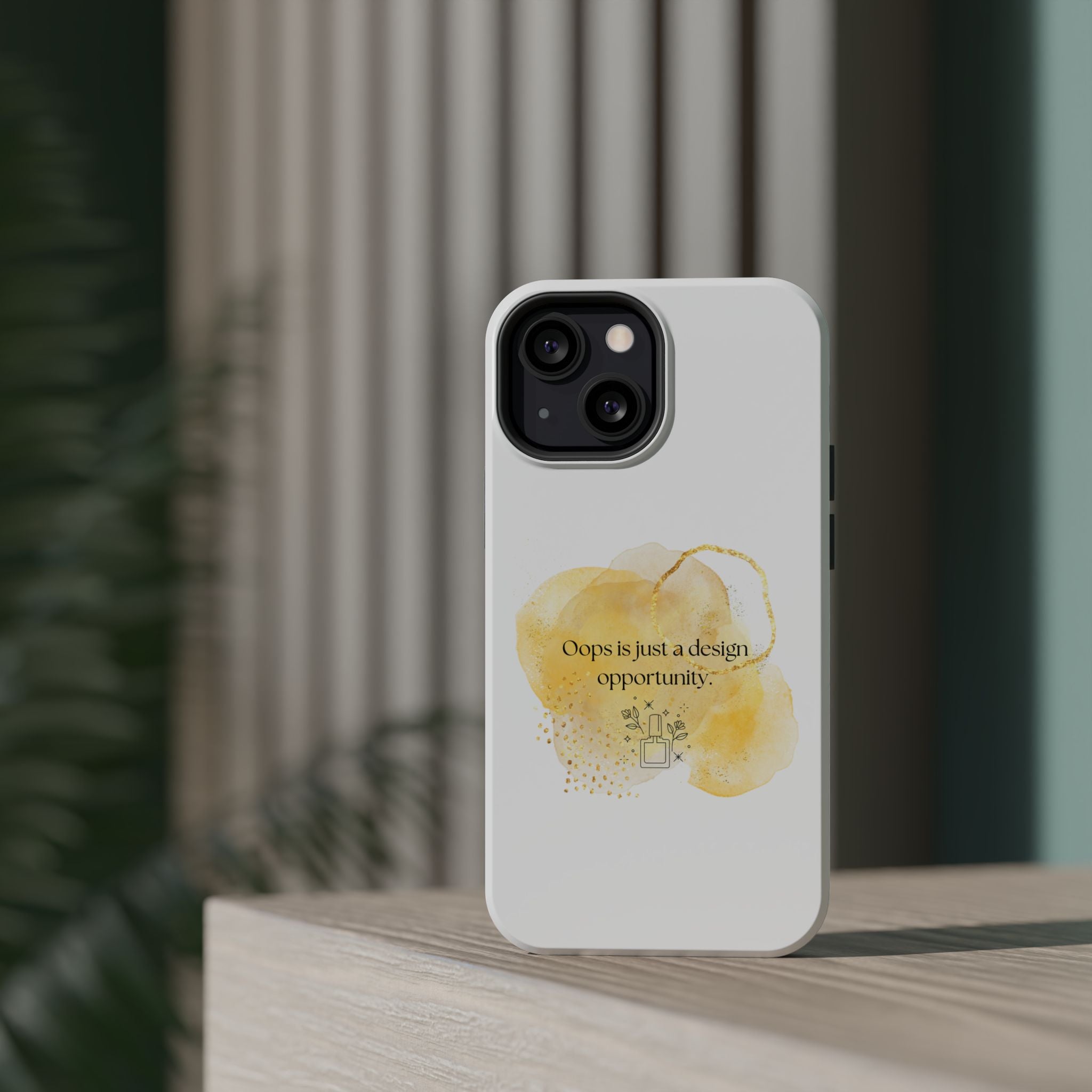 Magnetic Impact-Resistant Phone Case — “Oops is just a design opportunity.” Watercolor Accent