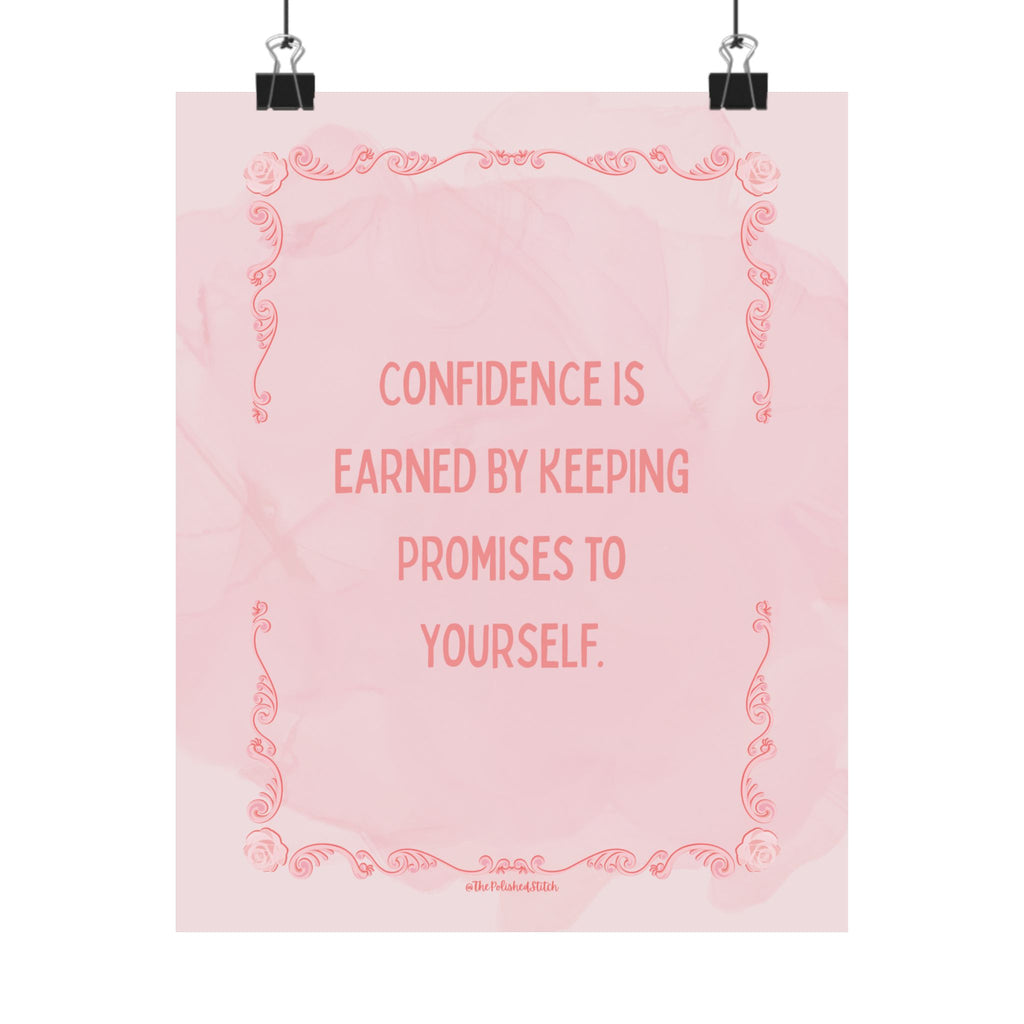 Motivational Poster – “Confidence Is Earned by Keeping Promises to Yourself” (Pink Matte Vertical)