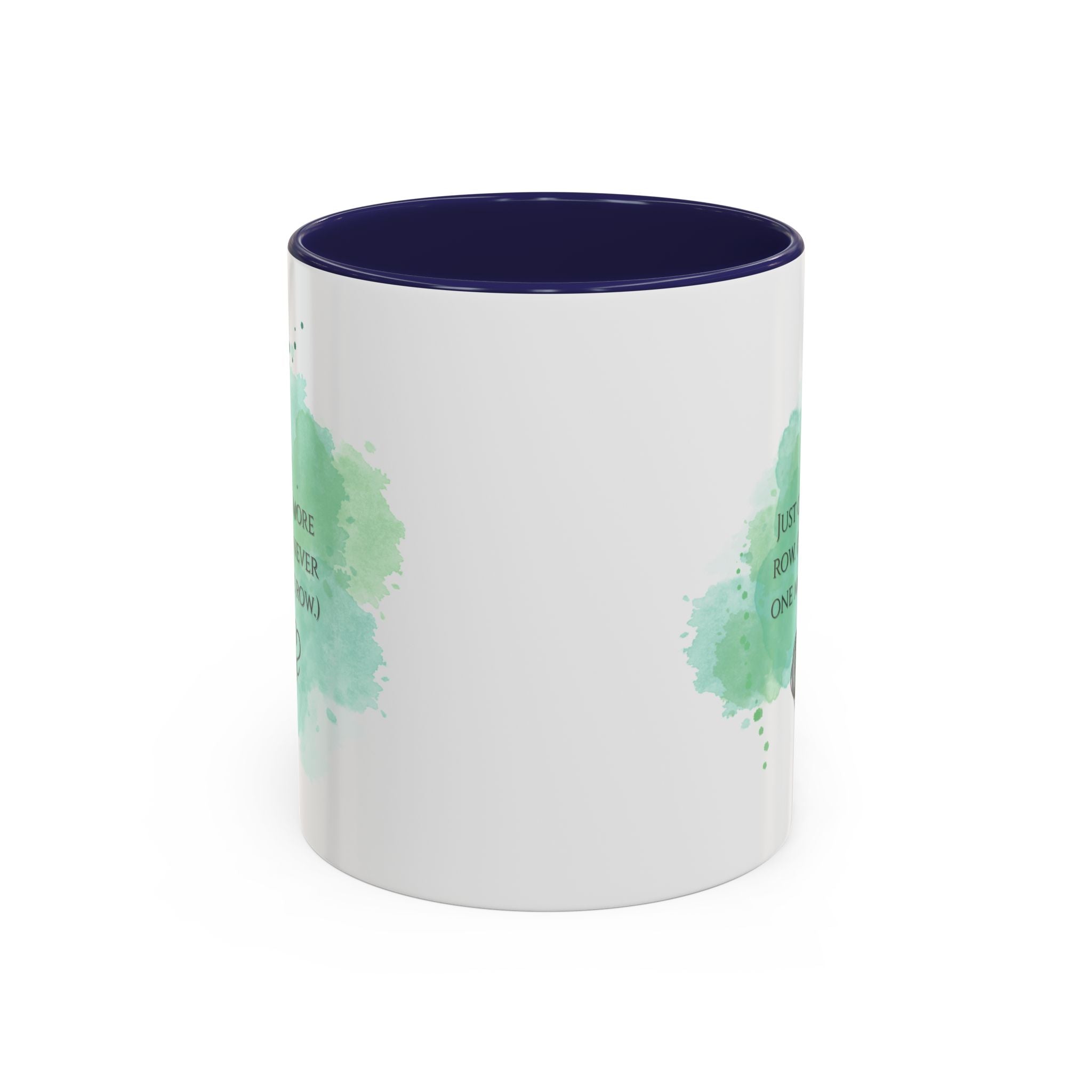 Knitting Mug - "Just One More Row" Coffee Cup (Accent 11/15oz)