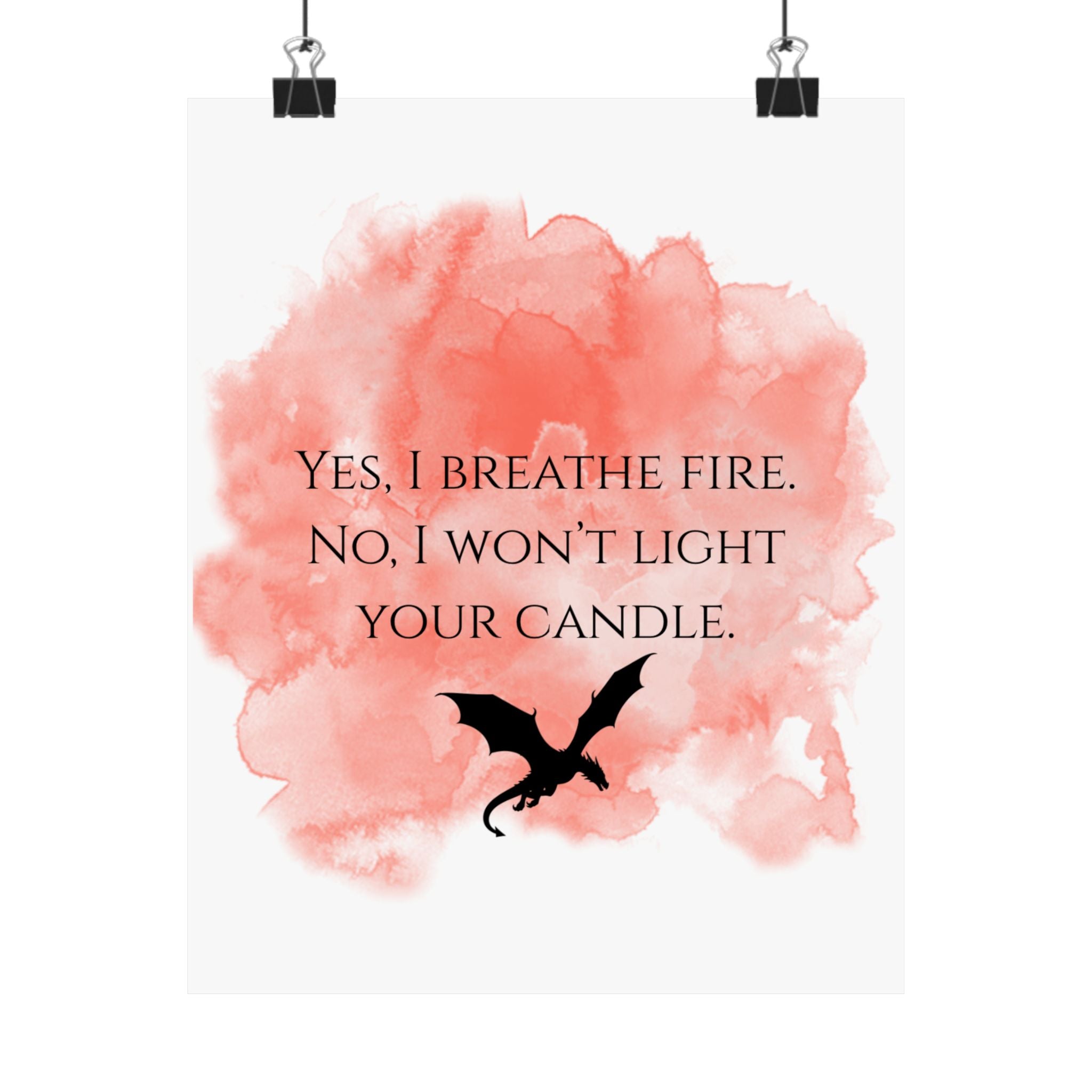Matte Poster — "Yes, I Breathe Fire" Dragon Quote Wall Art