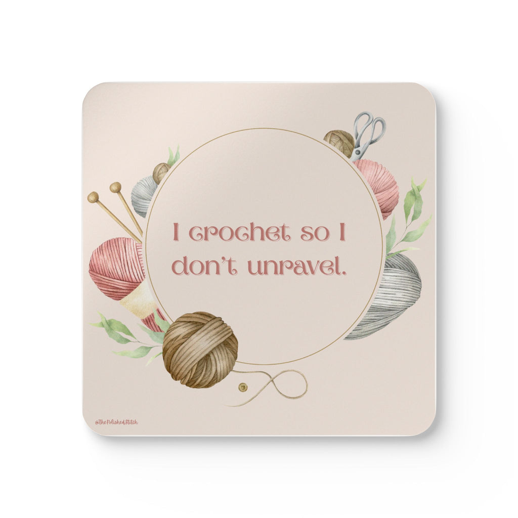Knitting Coaster Set — "I Crochet So I Don't Unravel" Cork Coasters (Yarn & Needles)