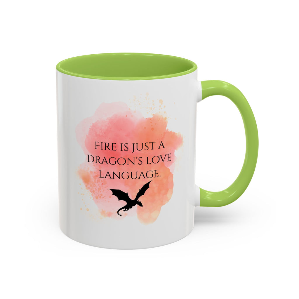 Dragon Quote Coffee Mug — "Fire Is Just a Dragon's Love Language" Accent Mug