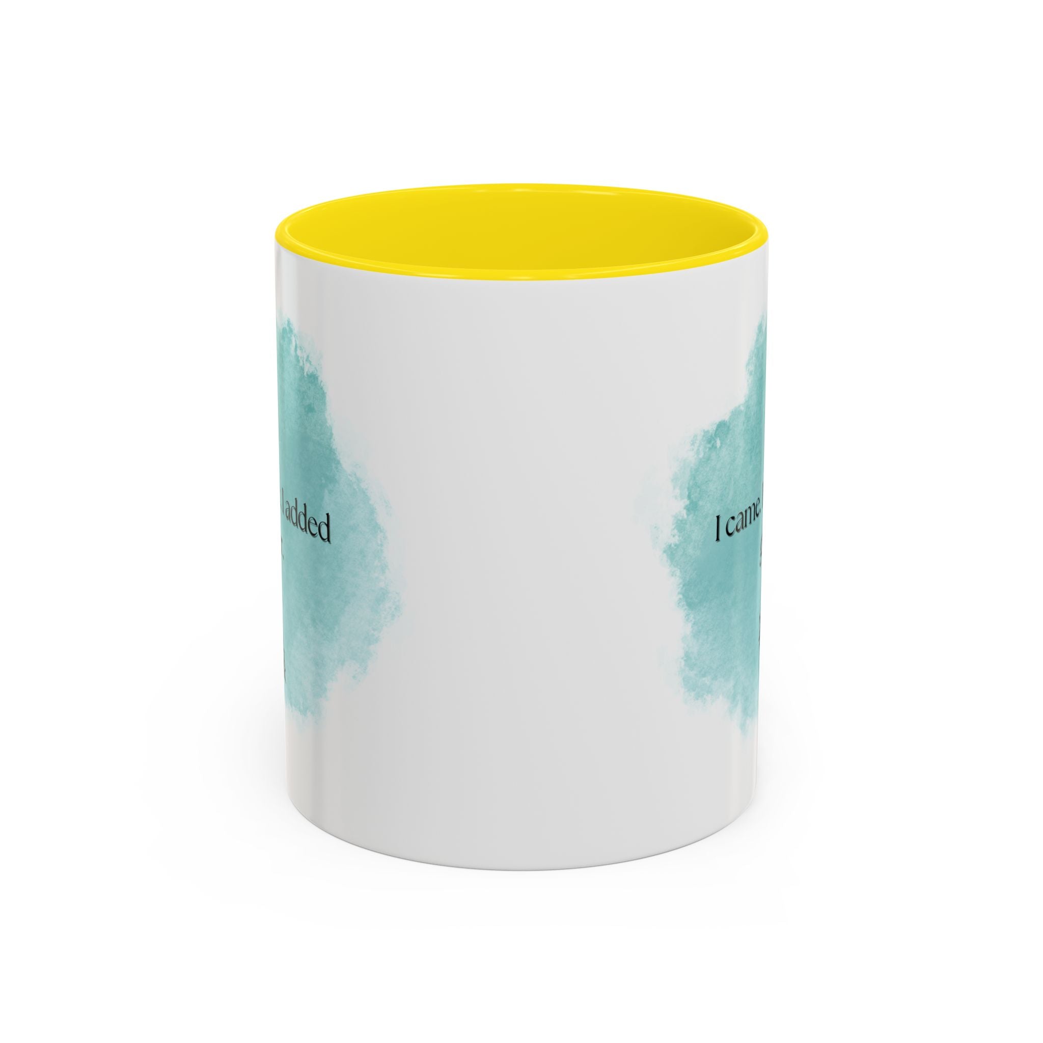 Coffee Mug — "I came. I saw. I added glitter." Teal Watercolor Accent