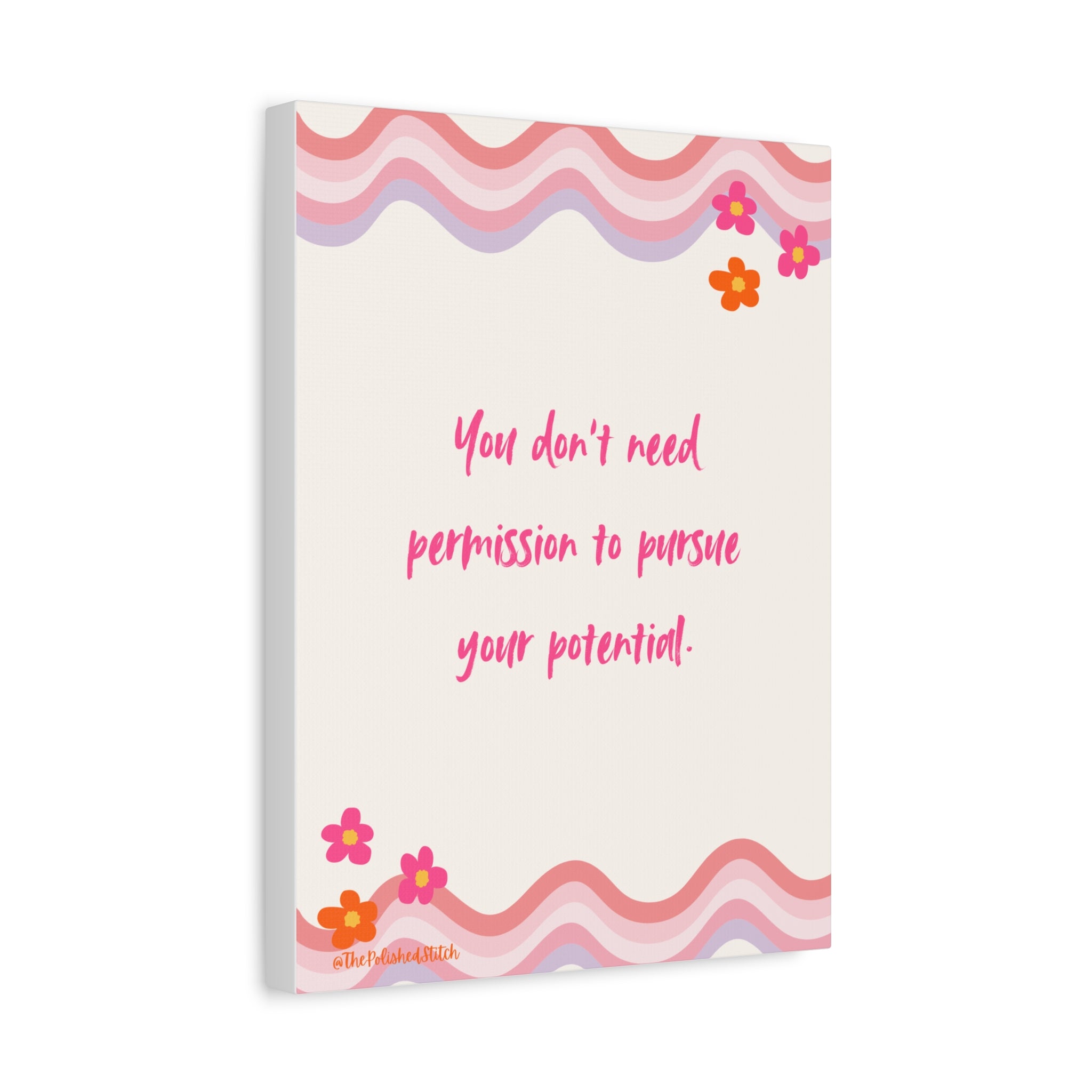 Inspirational Canvas Wall Art — "You don't need permission to pursue your potential"